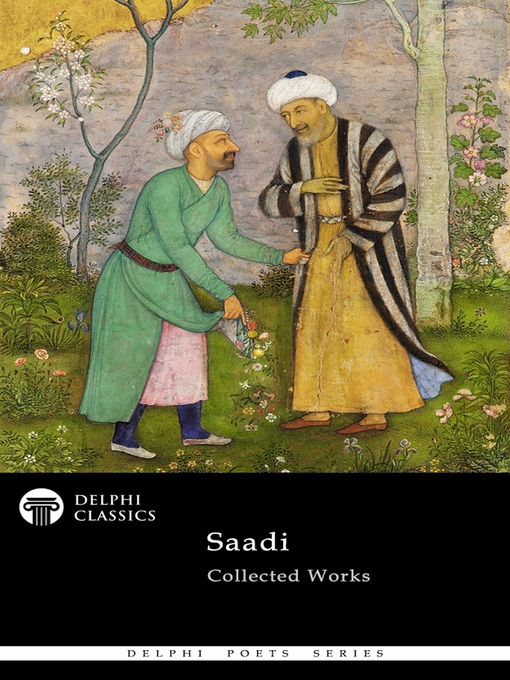 Title details for Delphi Collected Works of Saadi (Illustrated) by Saadi Shirazi - Available